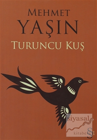 Turuncu Kuş Mehmet Yaşın