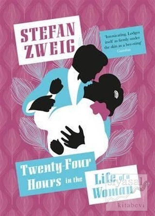 Twenty - Four Hours in the Life of a Woman Stefan Zweig