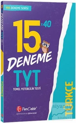 TYT Türkçe 15x40 Deneme Sınavı Kolektif