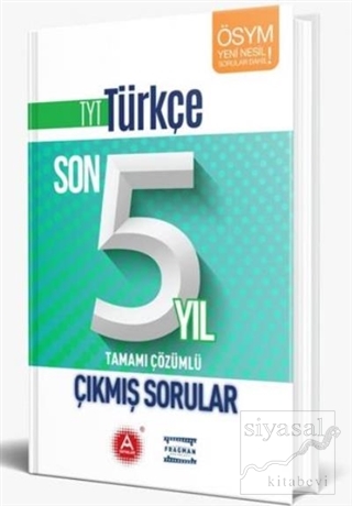 TYT Türkçe Son 5 Yıl Tamamı Çözümlü Çıkmış Sorular Kolektif
