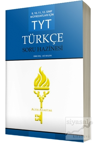 TYT Türkçe Soru Hazinesi (9,10,11,12. Sınıf Müfredatları İçin) Ebru Kı