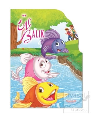 Üç Balık - Şekilli Kitaplar Kolektif