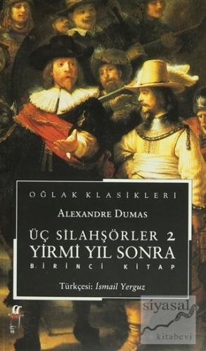Üç Silahşörler 2 / Yirmi Yıl Sonra (2 Kitap Takım) Alexandre Dumas