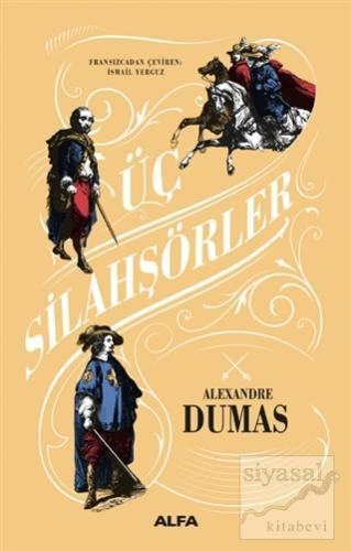 Üç Silahşörler (Ciltli) Alexandre Dumas