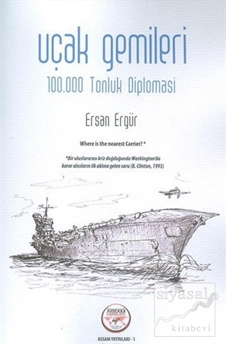 Uçak Gemileri - 100.000 Tonluk Diplomasi