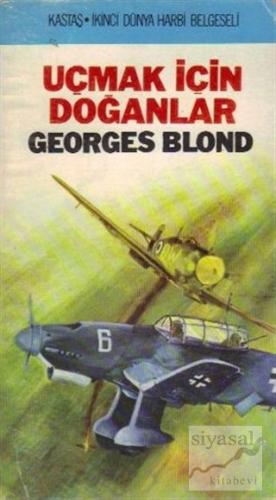 Uçmak için Doğanlar Georges Blond