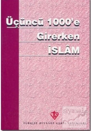 Üçüncü 1000'e Girerken İslam