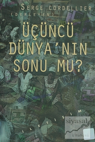 Üçüncü Dünya'nın Sonu mu?