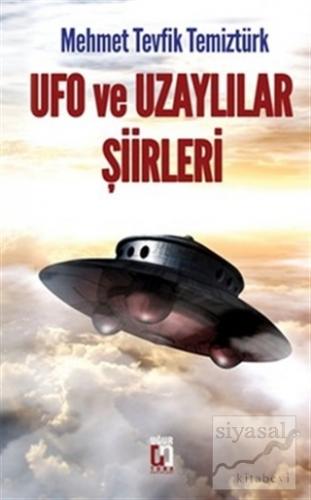 Ufo ve Uzaylılar Şiirleri Mehmet Tevfik Temiztürk
