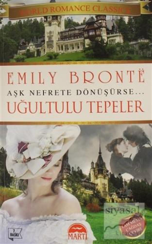 Uğultulu Tepeler - Aşk Nefrete Dönüşürse Emily Bronte