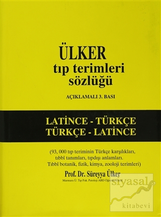 Ülker Tıp Terimleri Sözlüğü Latince - Türkçe (Ciltli) Süreyya Ülker