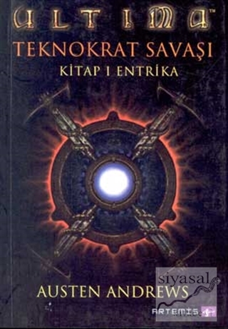 Ultima Teknokrat Savaşı 1. Kitap: Entrika Austen Andrews