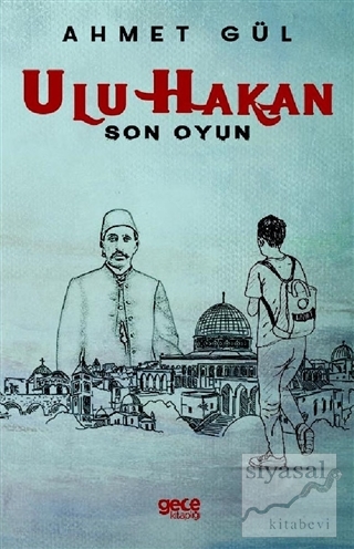 Ulu Hakan - Son Oyun Ahmet Gül