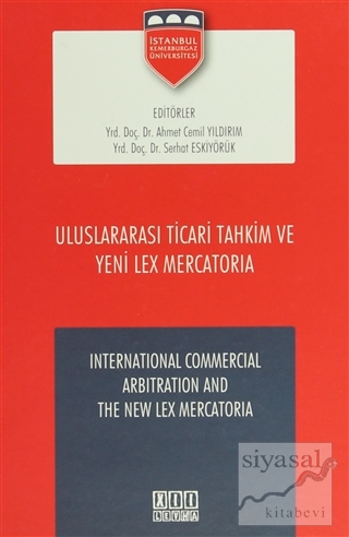 Uluslaraarası Ticari Tahkim ve Yeni Lex Mercatoria (Ciltli) Ahmet Cemi