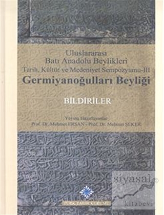 Uluslararası Batı Anadolu Beylikleri Tarih, Kültür ve Medeniyet Sempoz