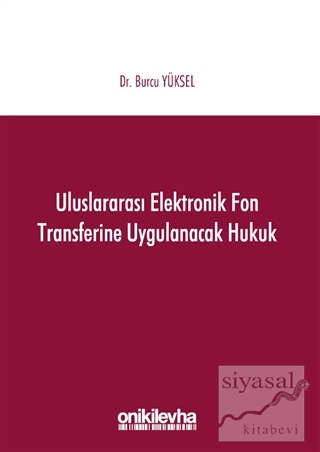 Uluslararası Elektronik Fon Transferine Uygulanacak Hukuk