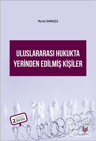 Uluslararası Hukukta Yerinden Edilmiş Kişiler
