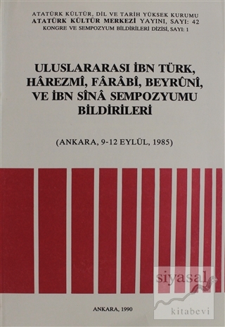 Uluslararası İbn Türk, Harezmi, Farabi, Beyruni ve İbn Sina Sempozyumu