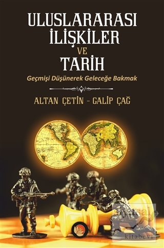 Uluslararası İlişkiler ve Tarih Altan Çetin