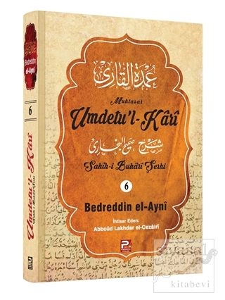 Umdetu'l-Kari (6. Cilt) (Ciltli) Bedreddin el-Ayni