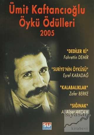 Ümit Kaftancıoğlu Öykü Ödülleri 2005 Derleme