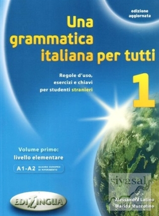 Una Grammatica İtaliana Per Tutti 1 Alessandra Latino