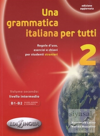 Una Grammatica İtaliana Per Tutti 2 Alessandra Latino
