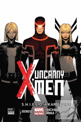 Uncanny X-Men Cilt 4: S.H.I.E.L.D.'A Karşı Brian Michael Bendis