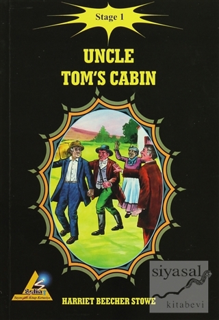 Uncle Tom's Cabin - Stage 1 Harriet Beecher Stowe