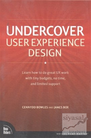 Undercover User Experience Design Cennydd Bowles