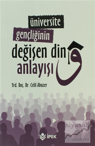Üniversite Gençliğinin Değişen Din Anlayışı