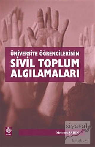Üniversite Öğrencilerinin Sivil Toplum Algılamaları Mehmet Şahin