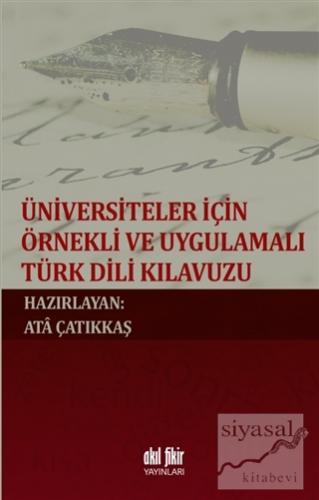 Üniversiteler İçin Örnekli ve Uygulamalı Türk Dili Klavuzu Kolektif