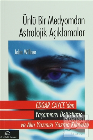 Ünlü Bir Medyomdan Astrolojik Açıklamalar John Willner