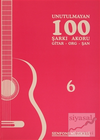Unutulmayan 100 Şarkı Akoru - 6 Kolektif