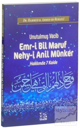 Unutulmuş Vacib Emr-i Bil Maruf Nehy-i Anil Münker Hakkında 7 Kaide Ha