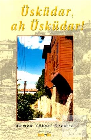 Üsküdar, Ah Üsküdar..!
