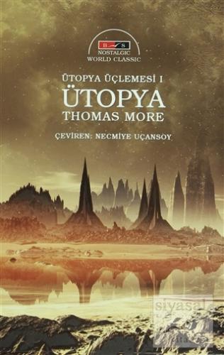 Ütopya Üçlemesi 1: Ütopya (Nostalgic) Thomas More