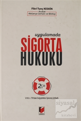 Uygulamada Sigorta Hukuku 2. Cilt (Ciltli)
