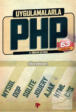 Uygulamalarla PHP A. Gökhan Satman