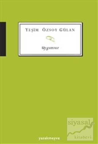 Uygunsuz Yeşim Özsoy Gülan