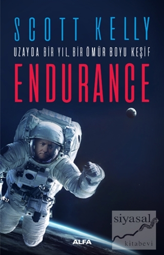 Uzayda Bir Yıl Bir Ömür Boyu Keşif: Endurance Scott Kelly