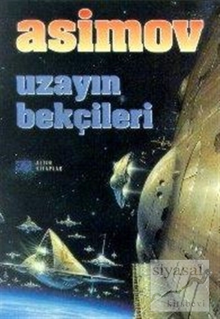 Uzayın Bekçileri Isaac Asimov