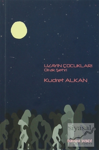 Uzayın Çocukları 2 : Olrak Şehri