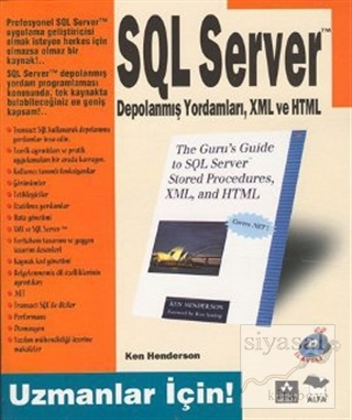 Uzmanlar İçin SQL Server Depolanmış Yordamları, XML ve HTML Ken Hender
