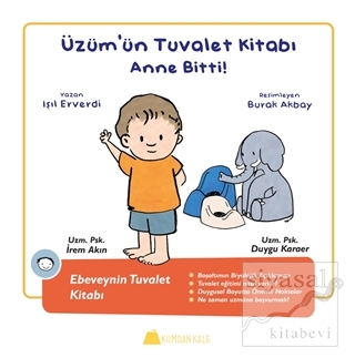 Üzüm'ün Tuvalet Kitabı - Anne Bitti (Ciltli) Işıl Erverdi