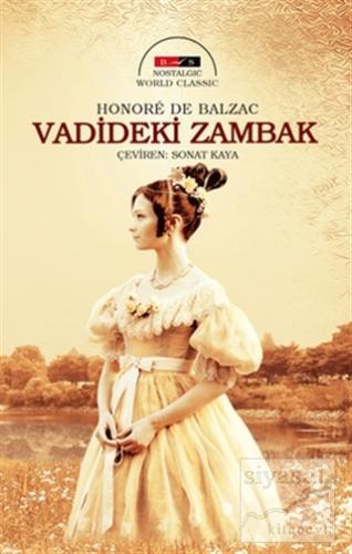 Vadideki Zambak (Nostalgic) Honore de Balzac
