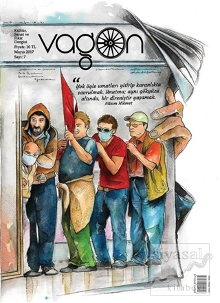 Vagon Kültür Sanat ve Fikir Dergisi Sayı: 7 Mayıs 2017 Kolektif