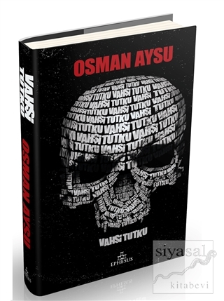Vahşi Tutku (Ciltli) Osman Aysu