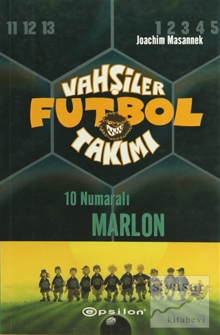 Vahşiler Futbol Takımı 10 - 10 Numaralı Marlon Joachim Masannek